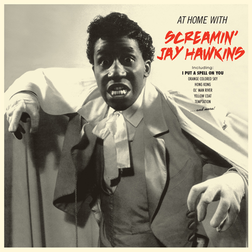 SCREAMING JAY HAWKINS - AT HOME WITH
